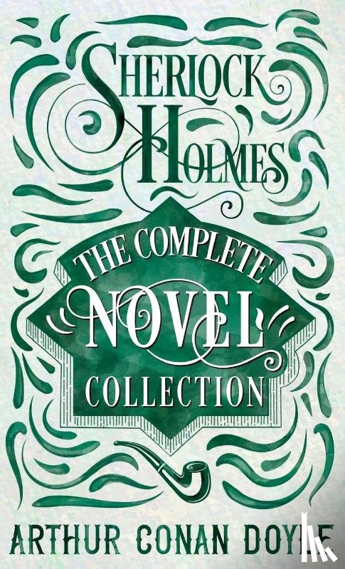 Doyle, Arthur Conan - Sherlock Holmes - The Complete Novel Collection