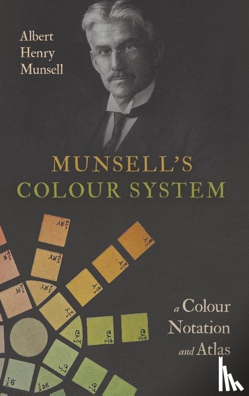 Munsell, Albert Henry - Munsell's Colour System