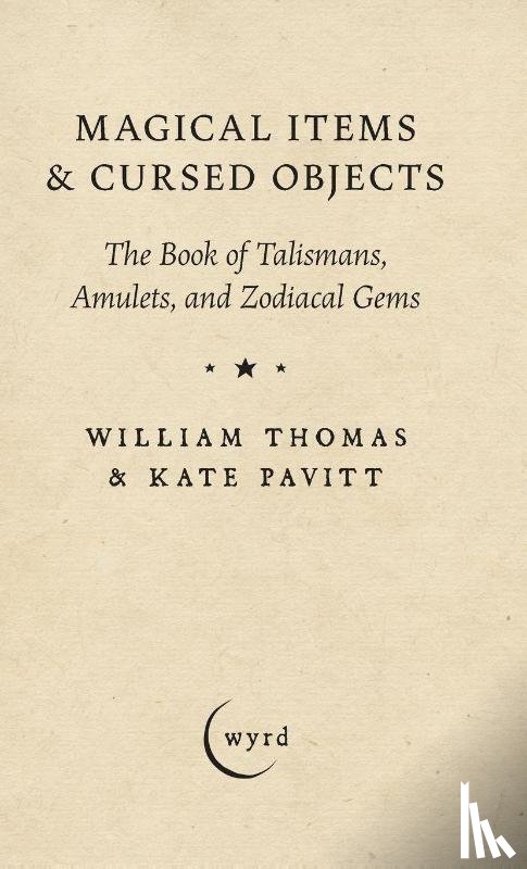 Thomas, William, Pavitt, Kate - Magical Items & Cursed Objects
