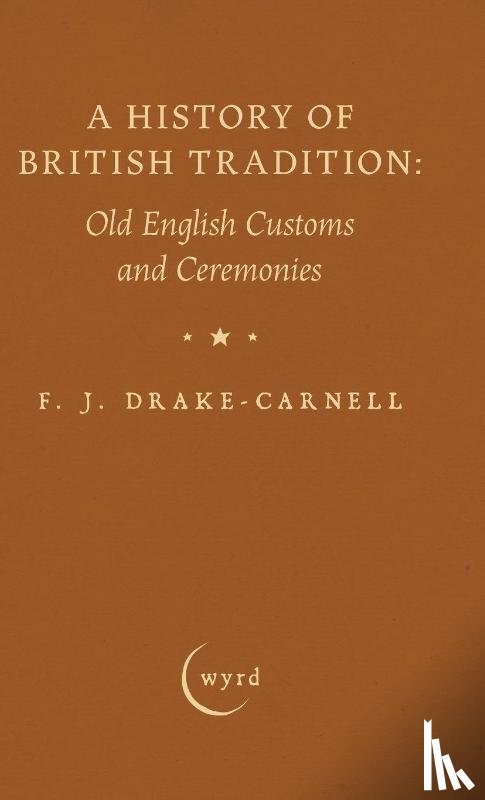 Drake-Carnell, F. J. - A History of British Tradition