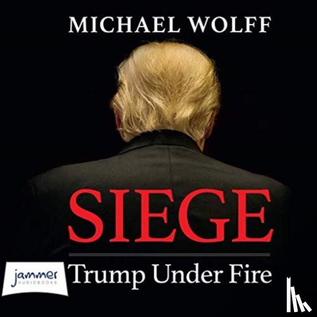 Wolff, Michael - Siege