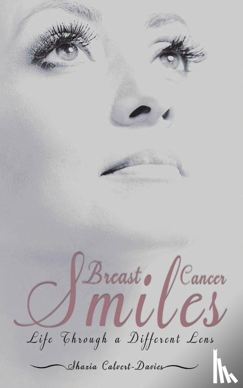 Calvert-Davies, Shazia - Breast Cancer Smiles