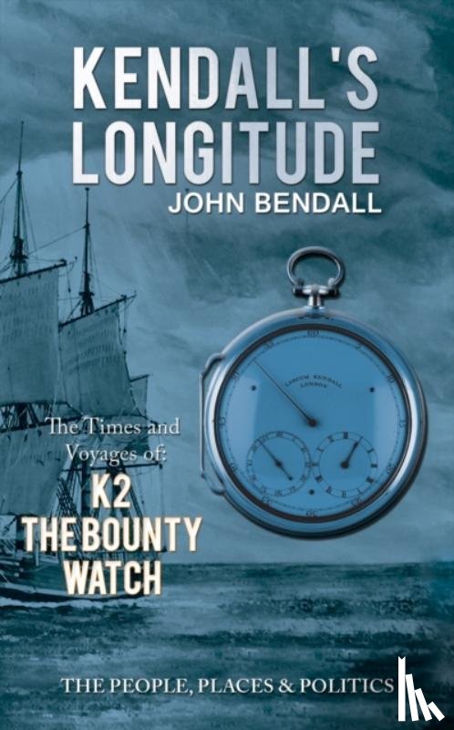 Bendall, John - Kendall's Longitude