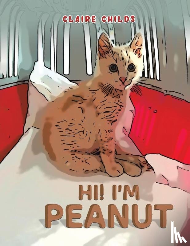 Childs, Claire - Hi! I'm Peanut
