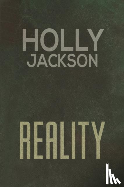 Jackson, Holly - Reality