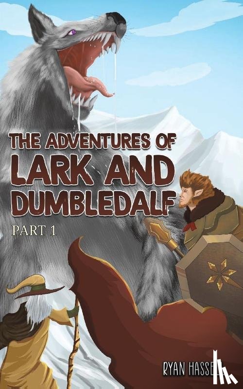 Hassell, Ryan - Adventures of Lark and Dumbledalf