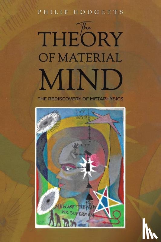 Hodgetts, Philip - The Theory of Material Mind