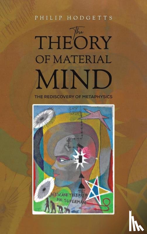 Hodgetts, Philip - The Theory of Material Mind