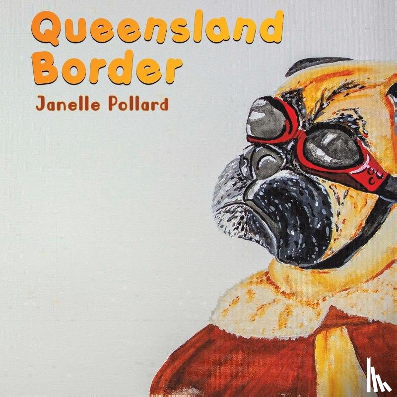 Pollard, Janelle - Queensland Border