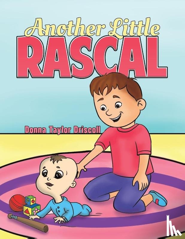 Driscoll, Donna Taylor - Another Little Rascal
