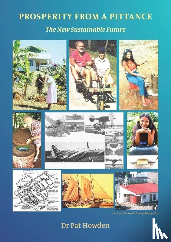 Howden, Dr Pat - Prosperity from a Pittance - The New Sustainable Future