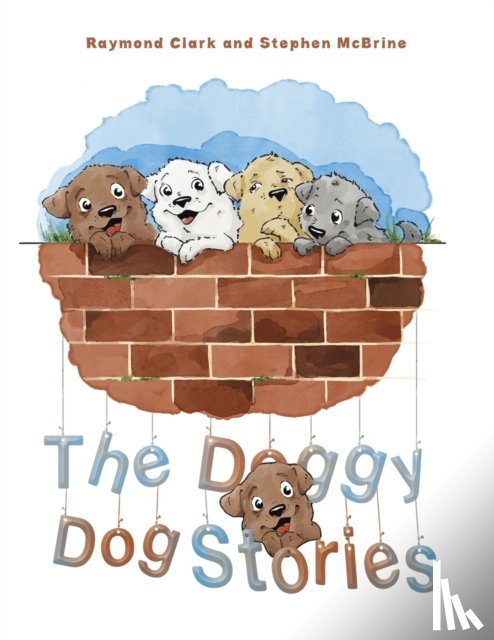 Stephen McBrine, Raymond Clark and - The Doggy Dog Stories