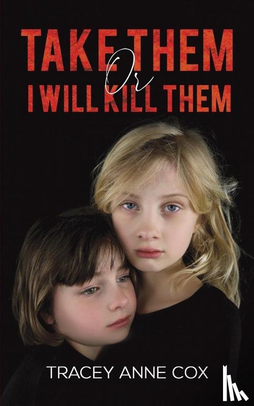 Anne Cox, Tracey - Take Them or I Will Kill Them