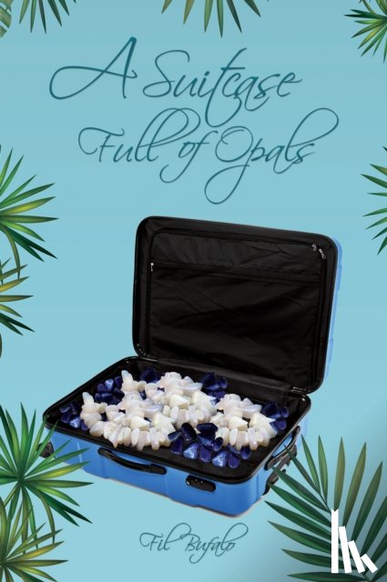 Bufalo, Fil - A Suitcase Full of Opals