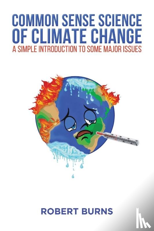 Burns, Robert - Common Sense Science of Climate Change