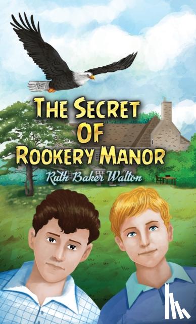 Walton, Ruth Baker - The Secret of Rookery Manor