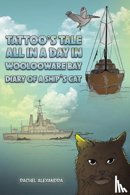 Alexandra, Rachel - Tattoo's Tale: All in a Day in Woolooware Bay