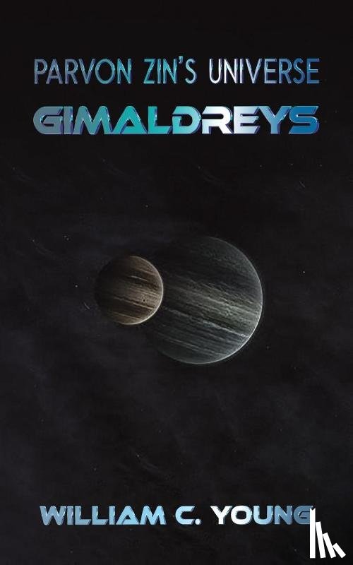 Young, William C. - Parvon Zin's Universe: Gimaldreys