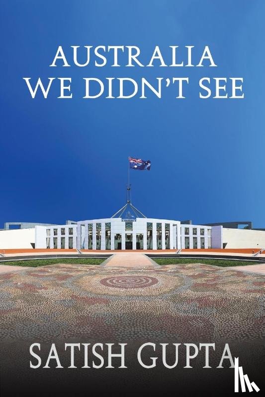 Gupta, Satish - Australia We Didn't See