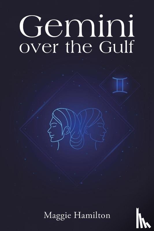 Hamilton, Maggie - Gemini over the Gulf