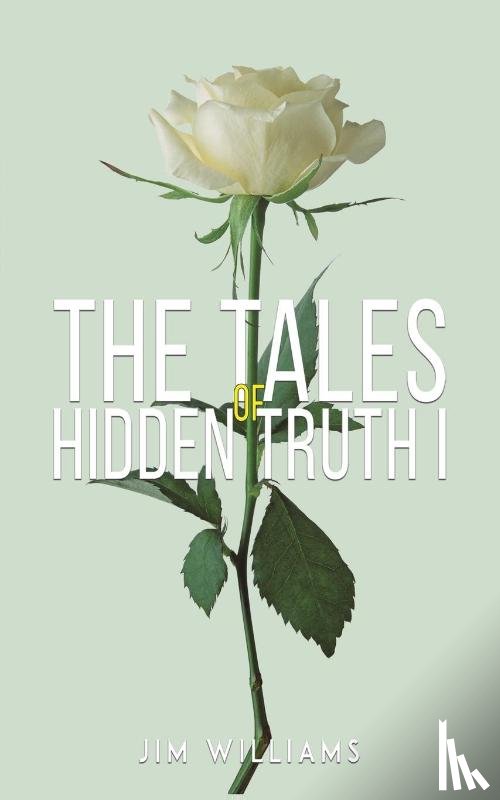 Williams, Jim - The Tales of Hidden Truth I