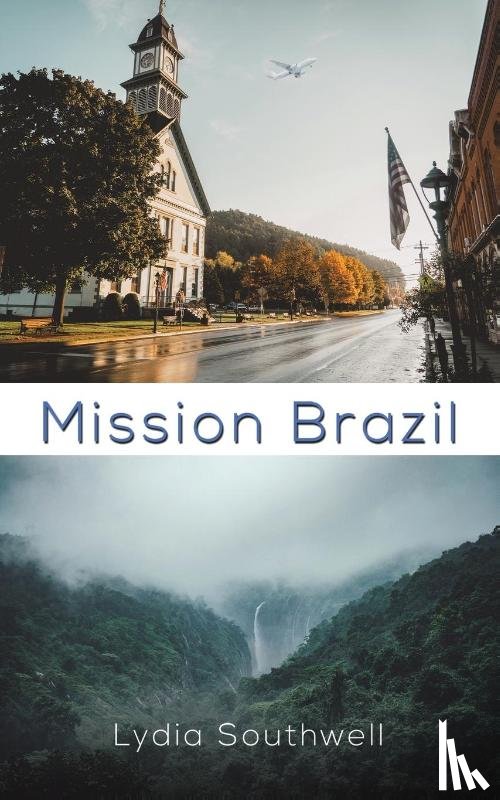 Southwell, Lydia - Mission Brazil