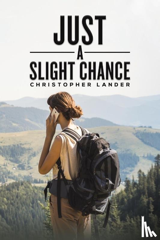 Lander, Christopher - Just a Slight Chance