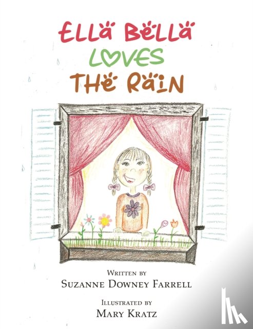 Farrell, Suzanne Downey - Ella Bella Loves the Rain