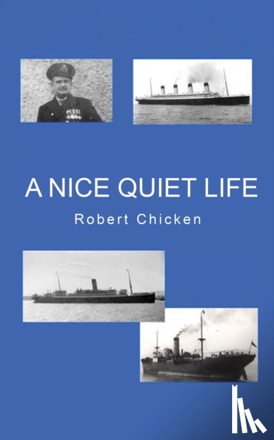 Chicken, Robert - A Nice Quiet Life