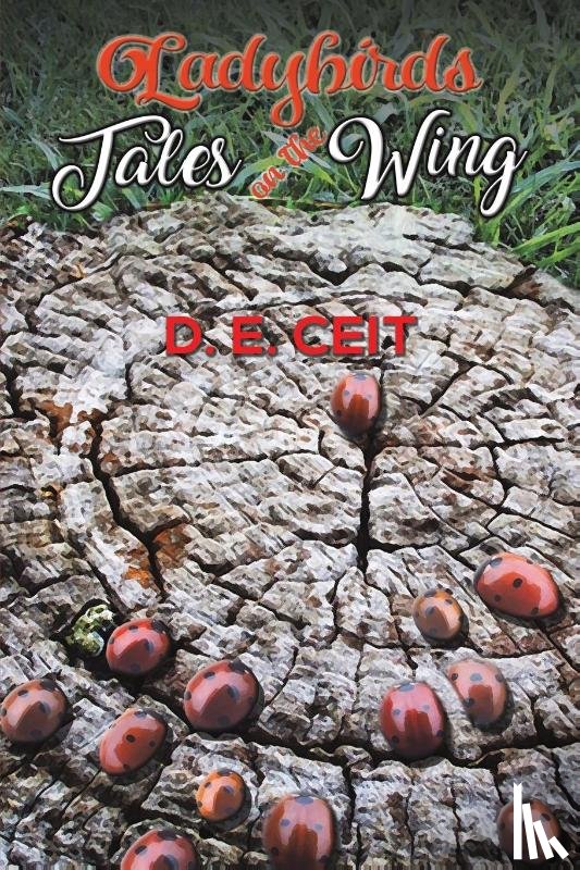Ceit, D. E. - Ladybirds - Tales on the Wing