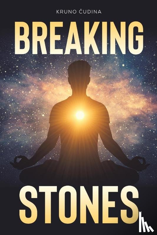 Cudina, Kruno - Breaking Stones