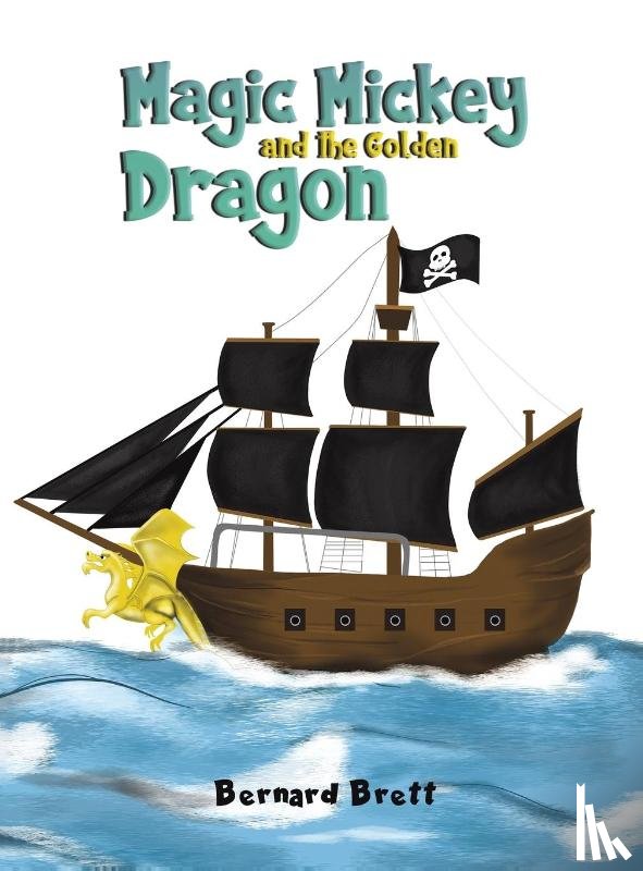 Brett, Bernard - Magic Mickey and the Golden Dragon