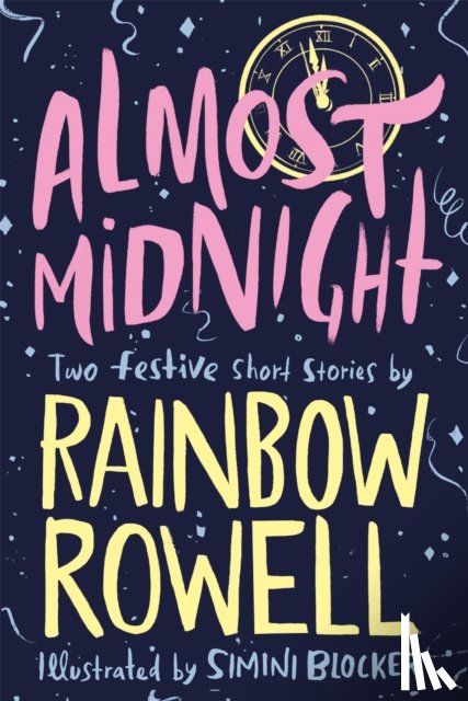 Rowell, Rainbow - Almost Midnight: Two Festive Short Stories