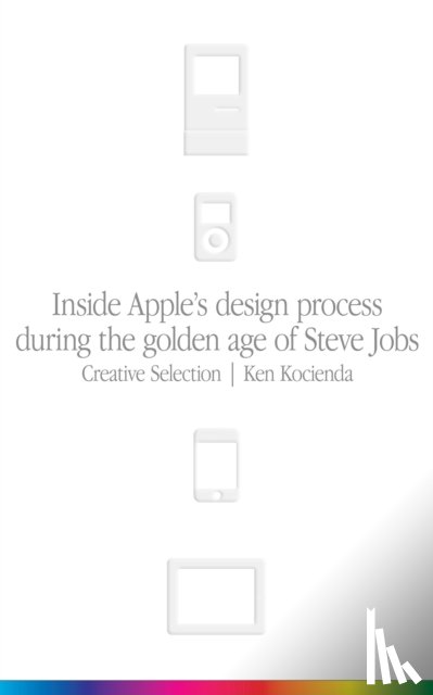 Kocienda, Ken - Creative Selection