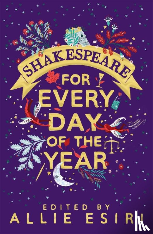 Esiri, Allie - Shakespeare for Every Day of the Year