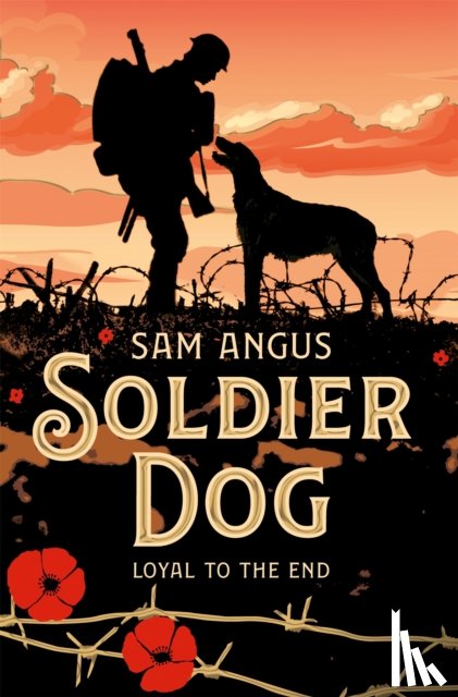 Angus, Sam - Soldier Dog