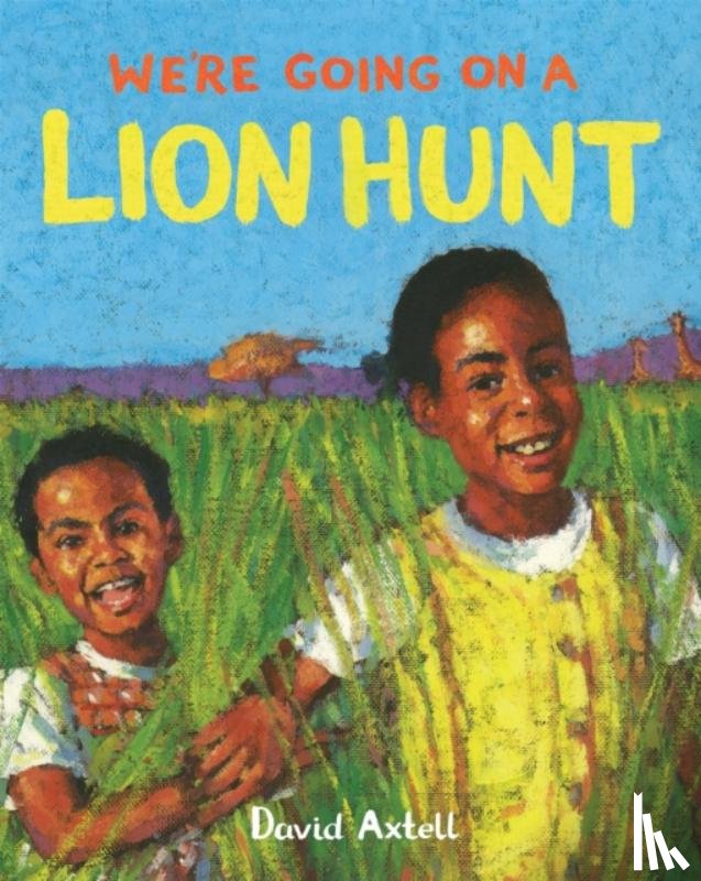 Axtell, David - We're Going on a Lion Hunt