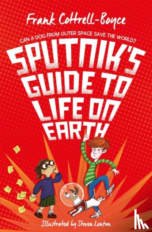 Cottrell-Boyce, Frank - Sputnik's Guide to Life on Earth