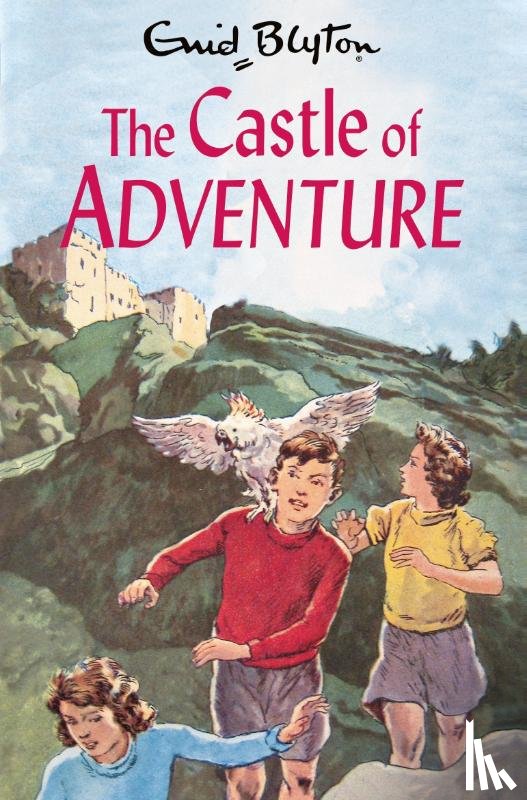 Blyton, Enid - The Castle of Adventure