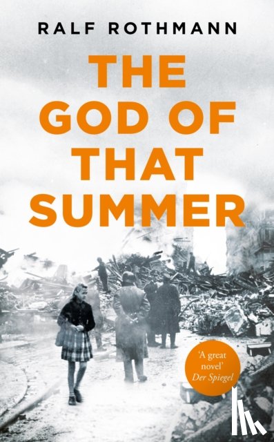 Rothmann, Ralf - The God of that Summer