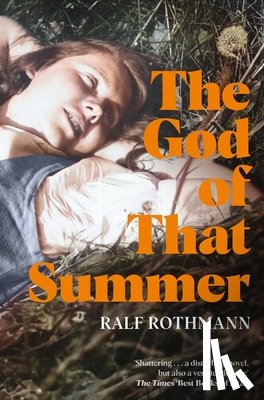 Rothmann, Ralf - The God of that Summer