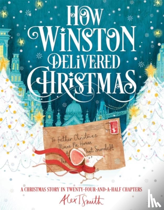 Smith, Alex T. - How Winston Delivered Christmas