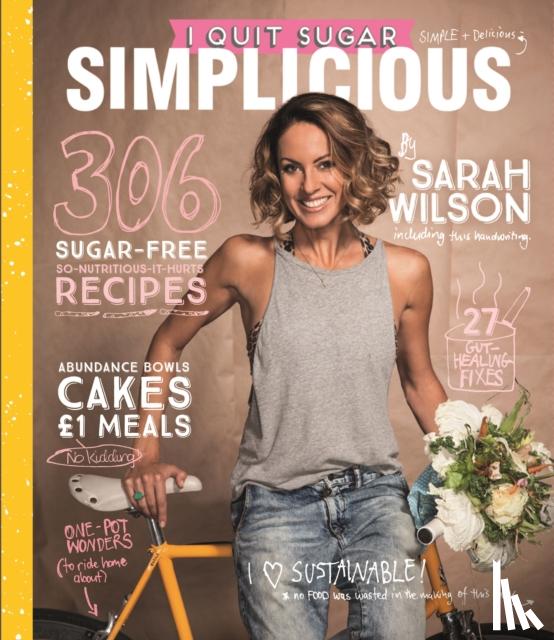 Wilson, Sarah - I Quit Sugar: Simplicious