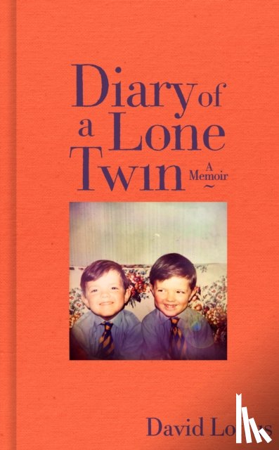 Loftus, David - Diary of a Lone Twin