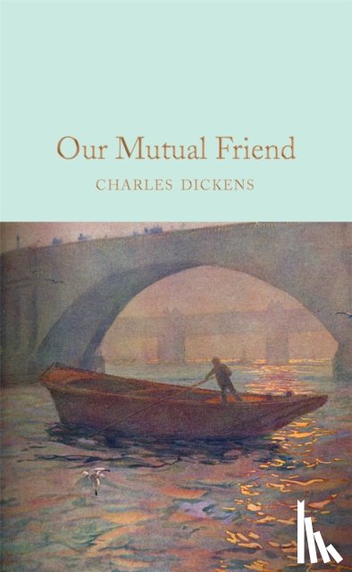 Dickens, Charles - Our Mutual Friend