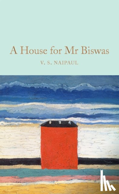 Naipaul, V.S. - A House for Mr Biswas