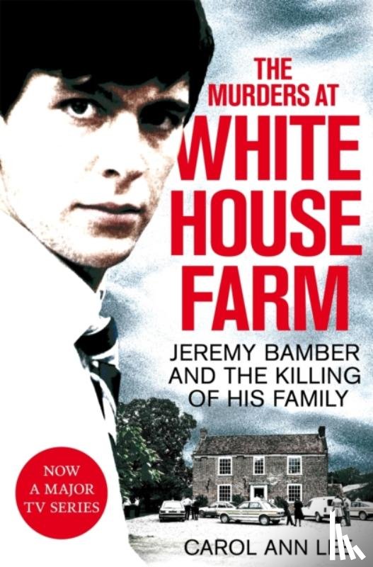 Lee, Carol Ann - The Murders at White House Farm