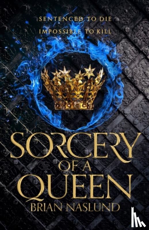 Naslund, Brian - Sorcery of a Queen