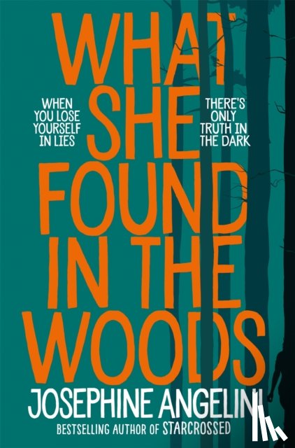 Angelini, Josephine - What She Found in the Woods