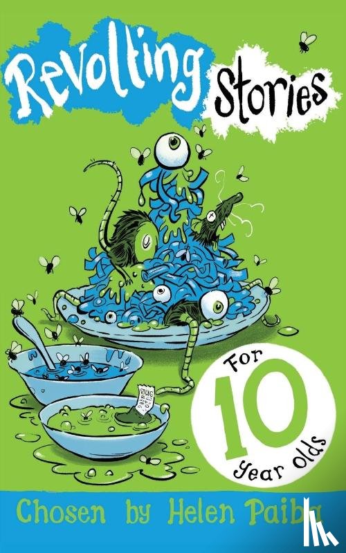 Paiba, Helen - Revolting Stories For Ten Year Olds